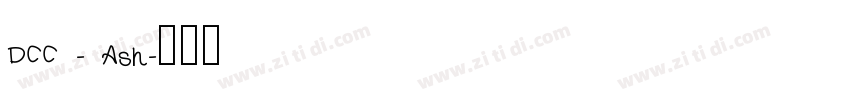 DCC - Ash字体转换